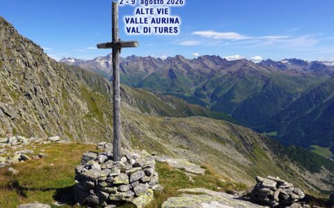 Escursioni sulle Alte Vie: “valle Aurina e val di Tures” 2-9 agosto 2026